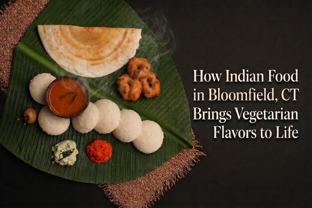 How Indian Food in Bloomfield Brings Vegetarian Flavors to Life